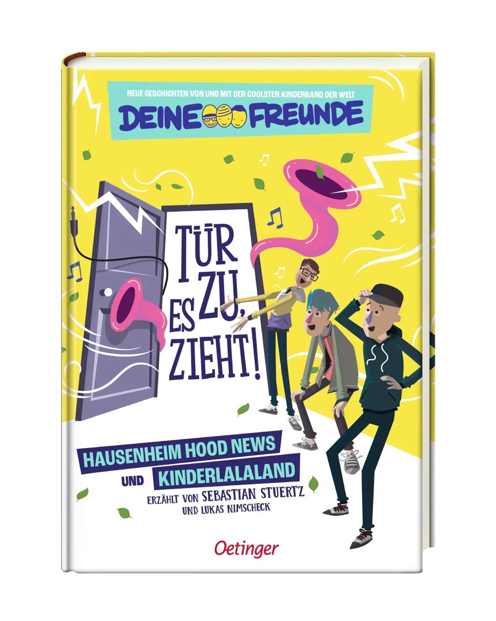 Deine Freunde - Tür zu, es zieht!