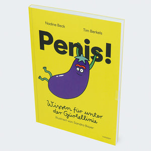 Buchcover von Penis - Wissen für unter die Gürtellinie mit cartoonartigem Charakter, unterhaltsamem und lehrreichem Inhalt über das männliche Genital, illustriert von Sandra Bayer.