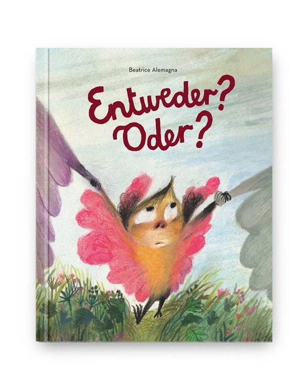 Entweder? Oder?