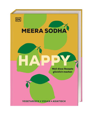 Happy - Weil diese Rezepte glücklich machen