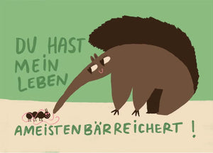 Du hast mein Leben Ameistenbärreichert Postkarte