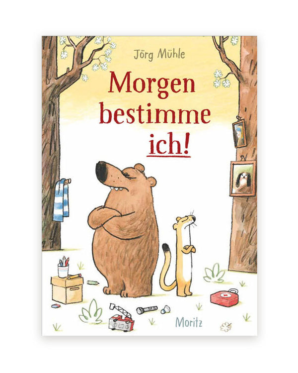 Morgen bestimme ich!