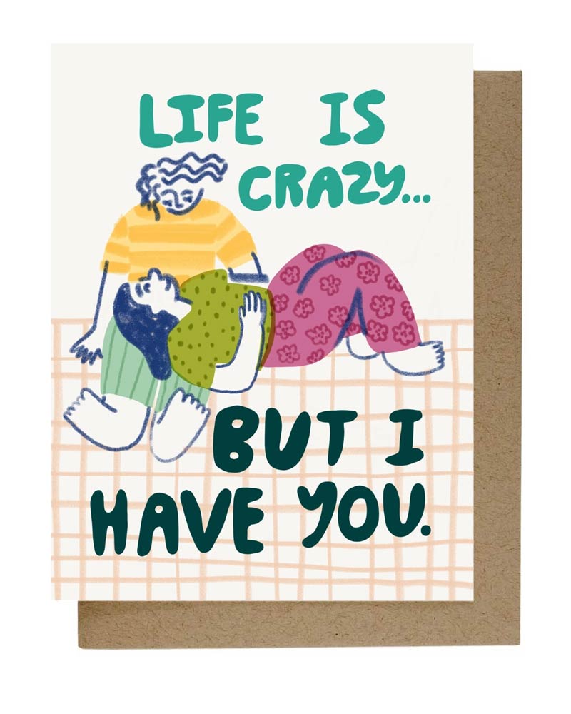 People I've Loved - Live Is Crazy Klappkarte
