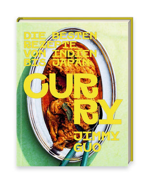 Curry - Die besten Rezepte von Indien bis Asien