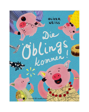 Die Öblings kommen!