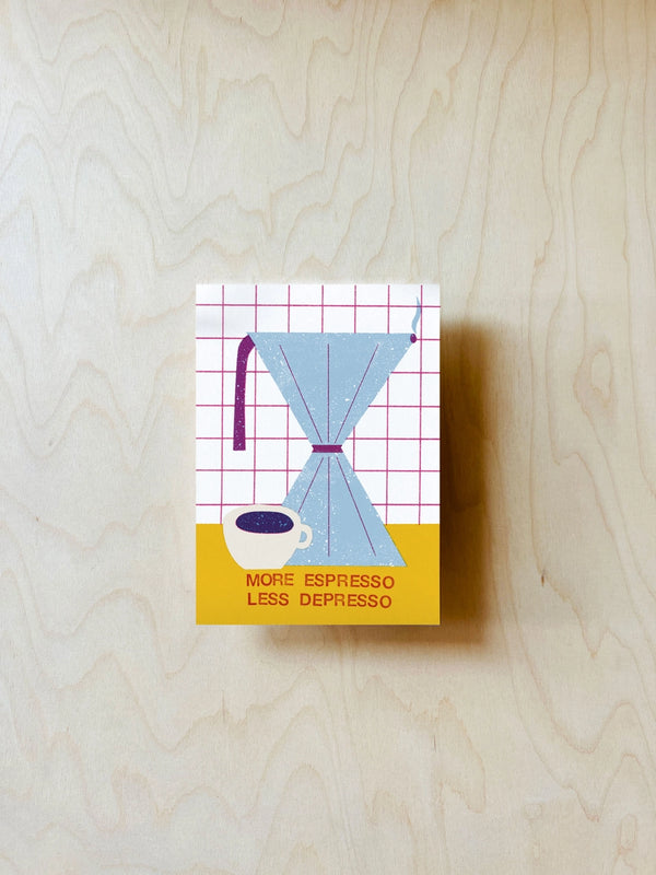 More Espresso Less Depresso Print (DIN A3)