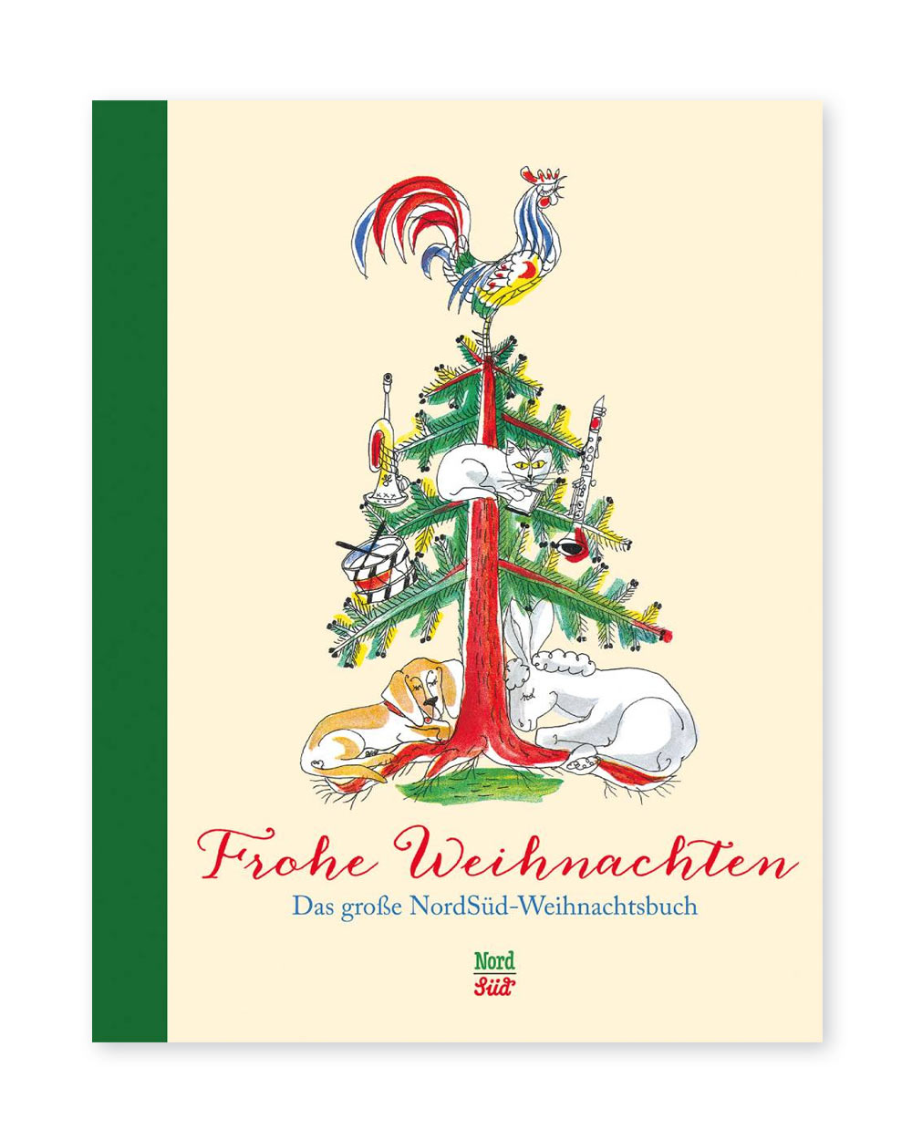 Frohe Weihnachten - Das große NordSüd-Weihnachtsbuch