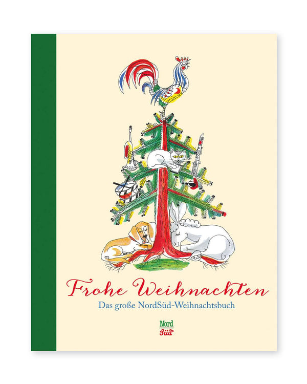 Frohe Weihnachten - Das große NordSüd-Weihnachtsbuch