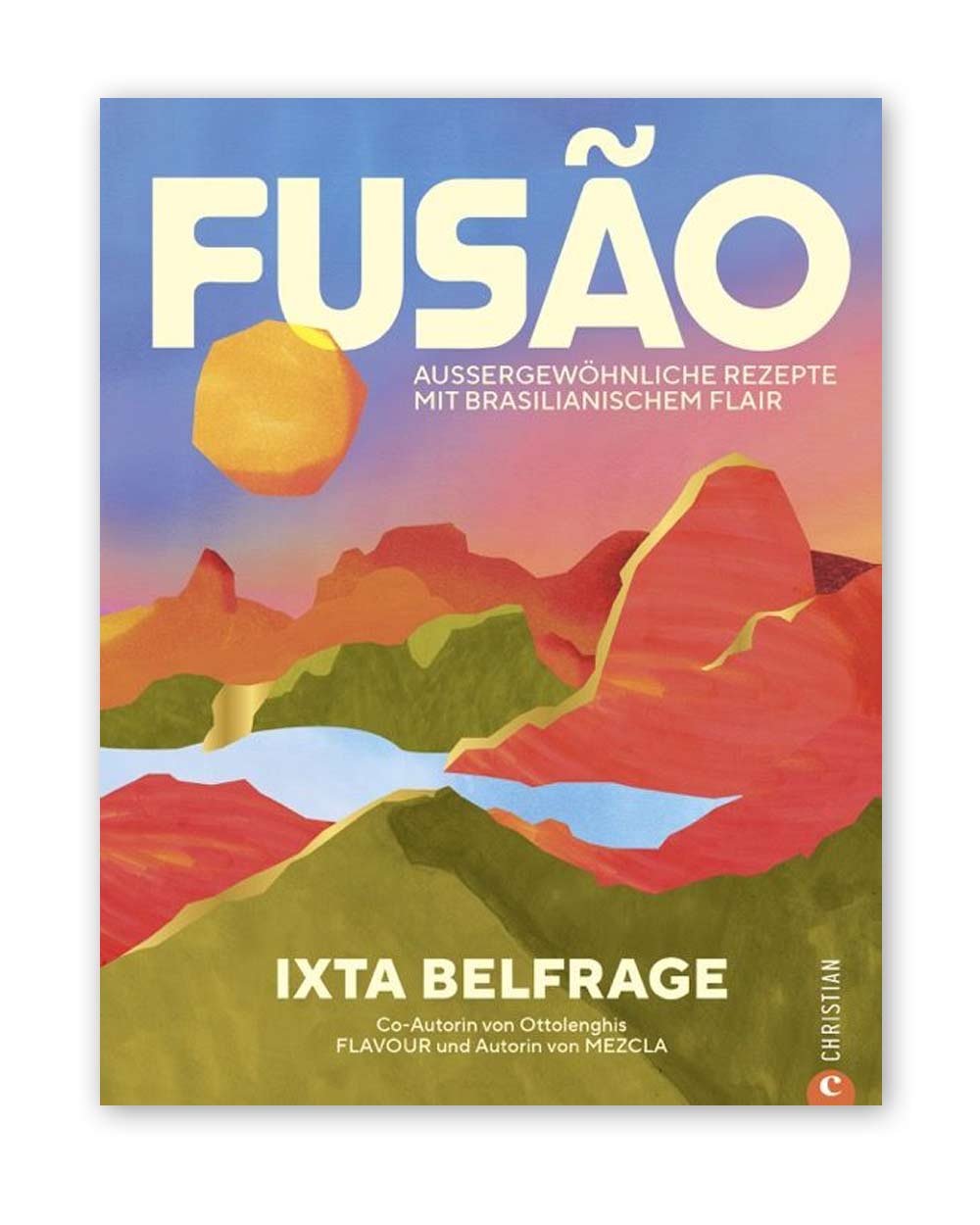 Fusao - Aussergewöhnliche Rezepte mit brasilianischem Flair