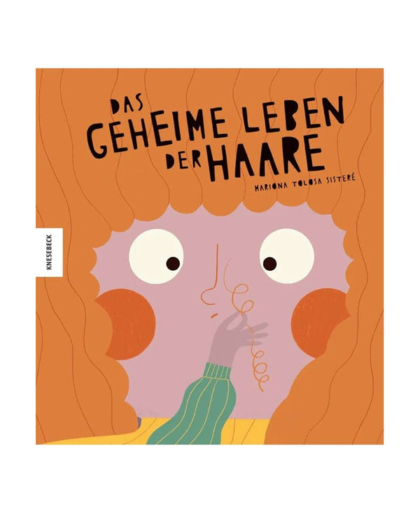 Das geheime Leben der Haare