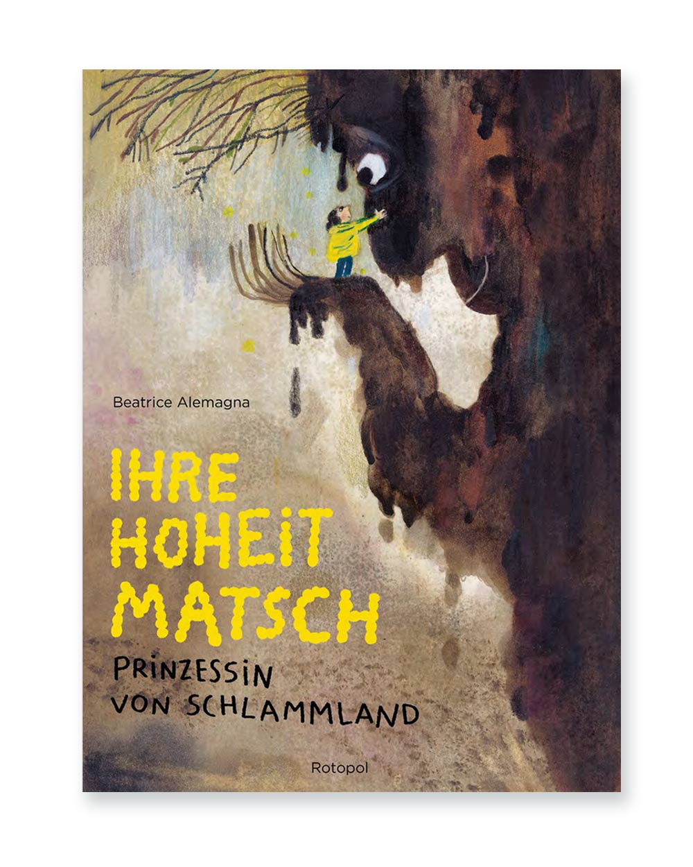 Ihre Hoheit Matsch