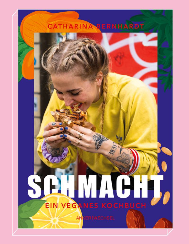 Schmacht - ein veganes Kochbuch