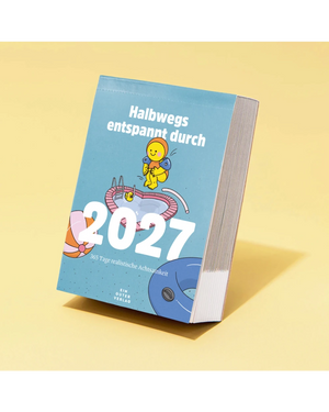 Ein guter Plan - Abreißkalender Halbwegs entspannt durch 2027
