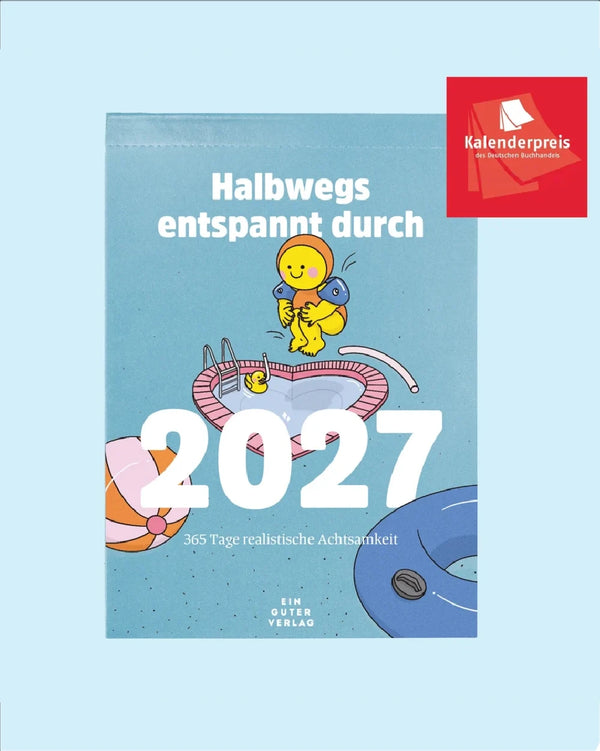 Ein guter Plan - Abreißkalender Halbwegs entspannt durch 2027