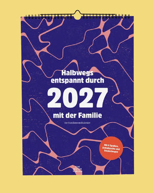Ein guter Plan - Familienkalender Halbwegs entspannt durch 2027 mit der Familie