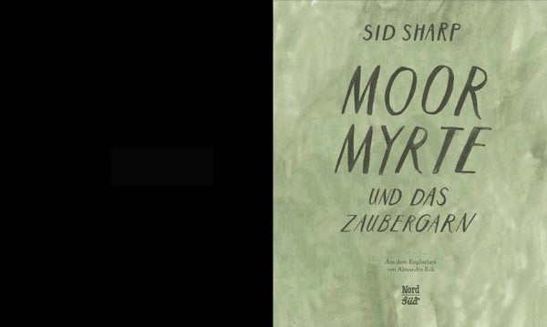 Moor Myrte und das Zaubergarn