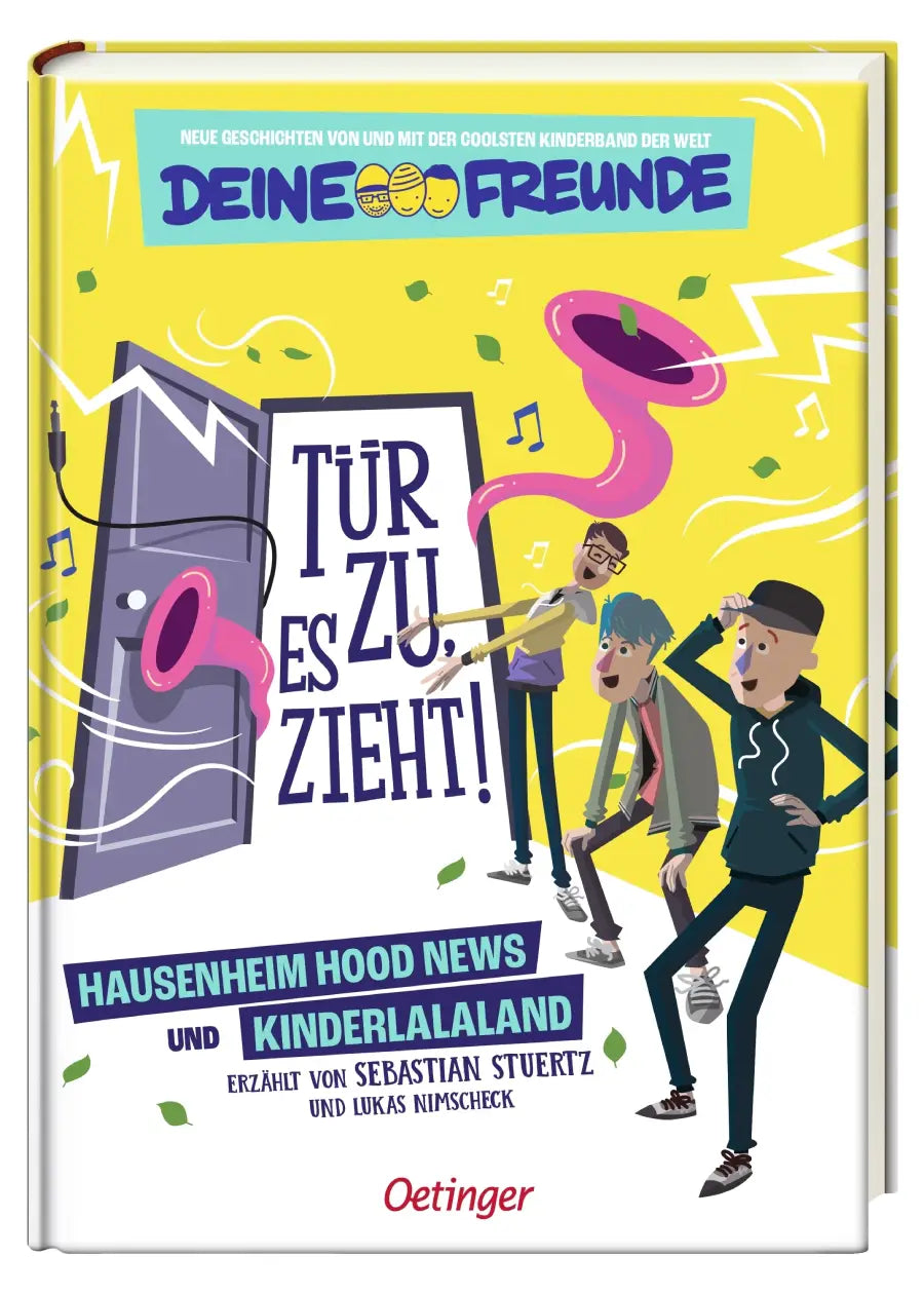 Deine Freunde - Tür zu, es zieht!