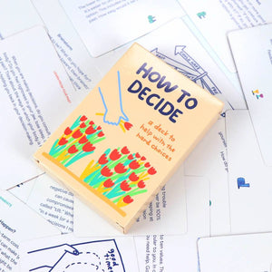 People I've Loved - How To Decide Card Deck