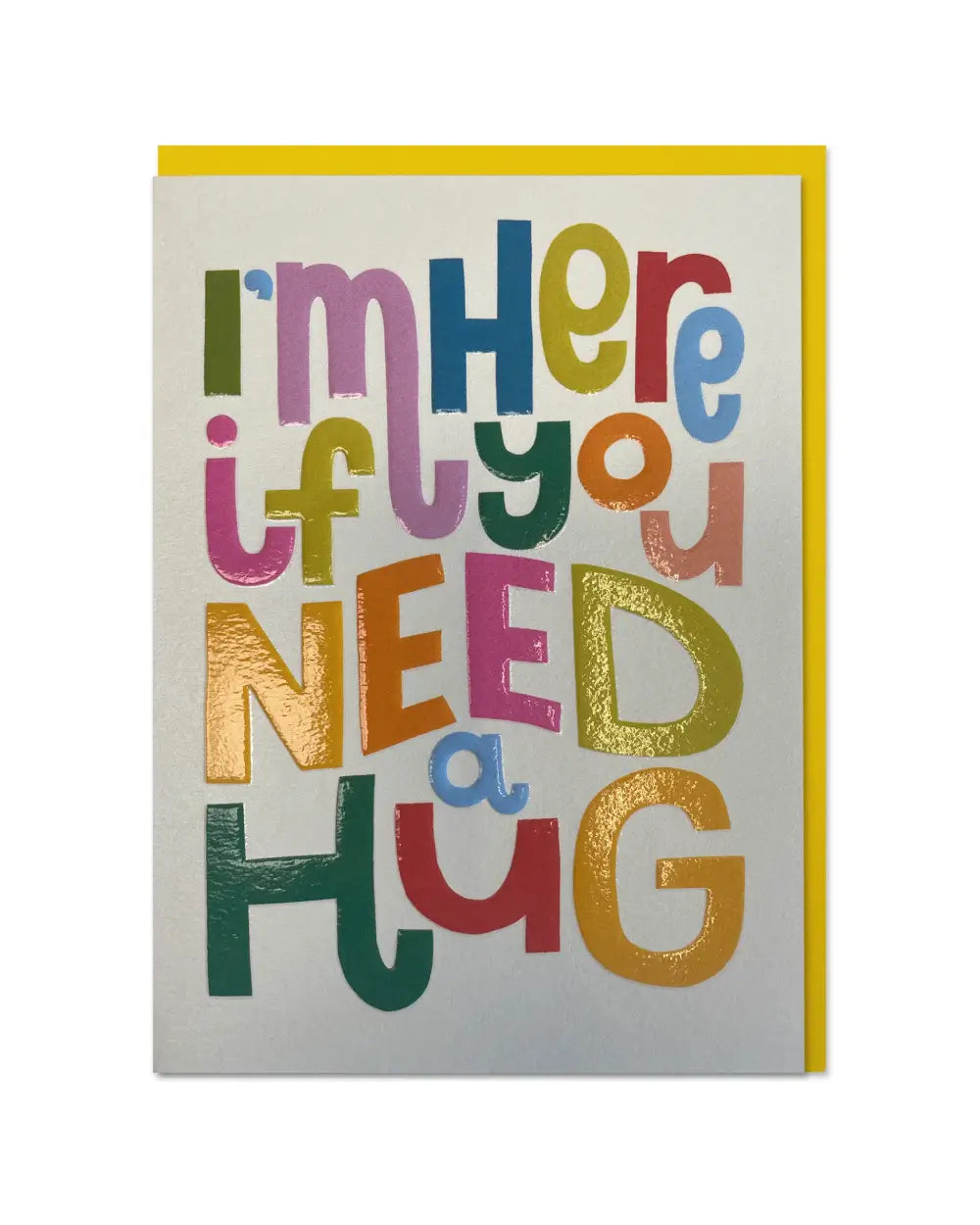 I'm Here If You Need A Hug Klappkarte