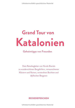 Reisehandbuch Grand Tour von Katalonien - Geheimtipps von Freunden