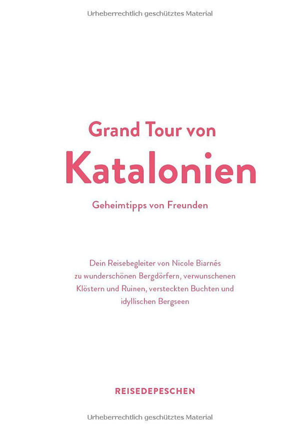 Reisehandbuch Grand Tour von Katalonien - Geheimtipps von Freunden