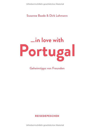 Reisehandbuch Portugal - Geheimtipps von Freunden