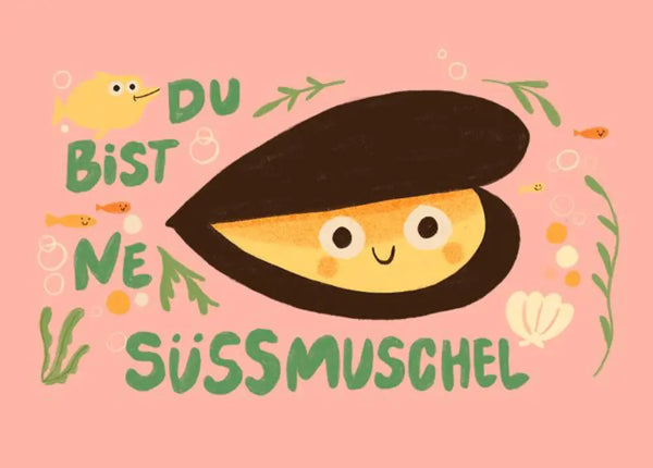 Du bist ne Süssmuschel Postkarte