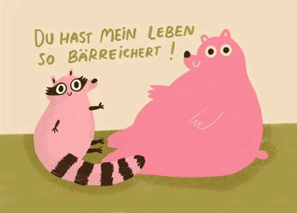 Du hast mein Leben so bärreichert! Postkarte