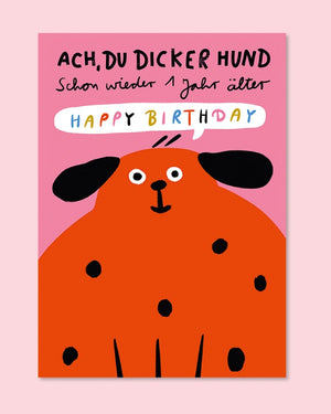 Au Contraire - Ach, Du Dicker Hund Happy Birthday Postkarte