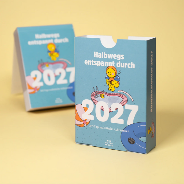 Ein guter Plan - Abreißkalender Halbwegs entspannt durch 2027