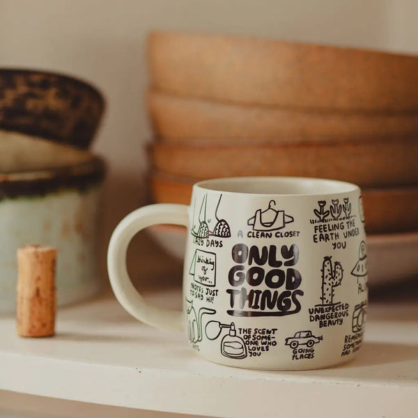 Only Good Things Mug