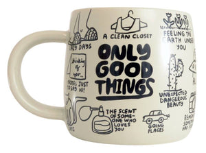 Only Good Things Mug