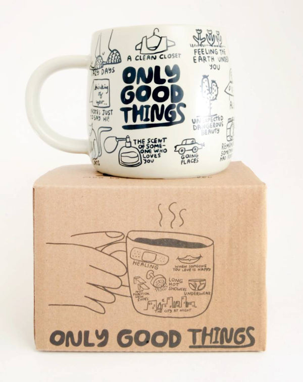 Only Good Things Mug