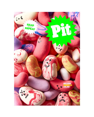 Pit Magazine Issue 15: Beans