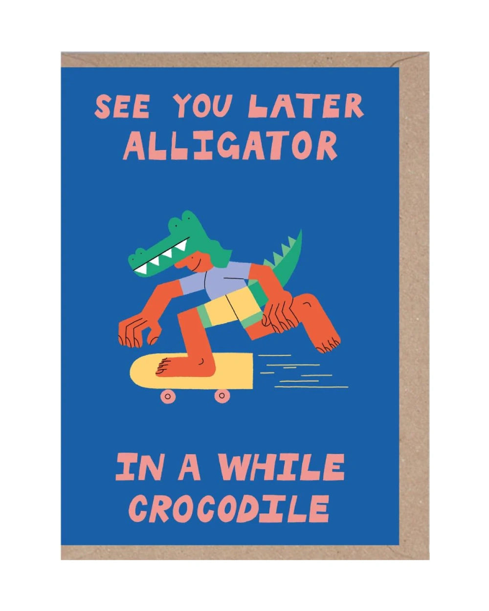 See You Later Alligator Klappkarte