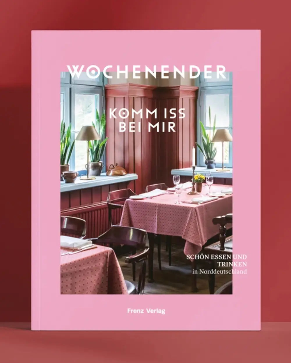 Wochenender: Komm iss bei mir - Schön Essen und trinken in Norddeutschland