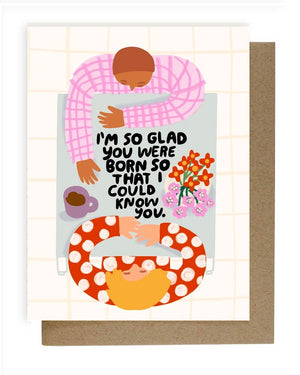 People I've Loved - I'm So Glad Birthday Klappkarte