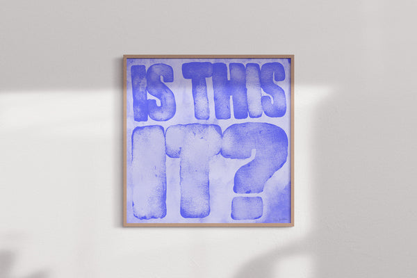 Is This It? FineArt Print