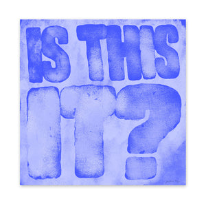 Is This It? FineArt Print