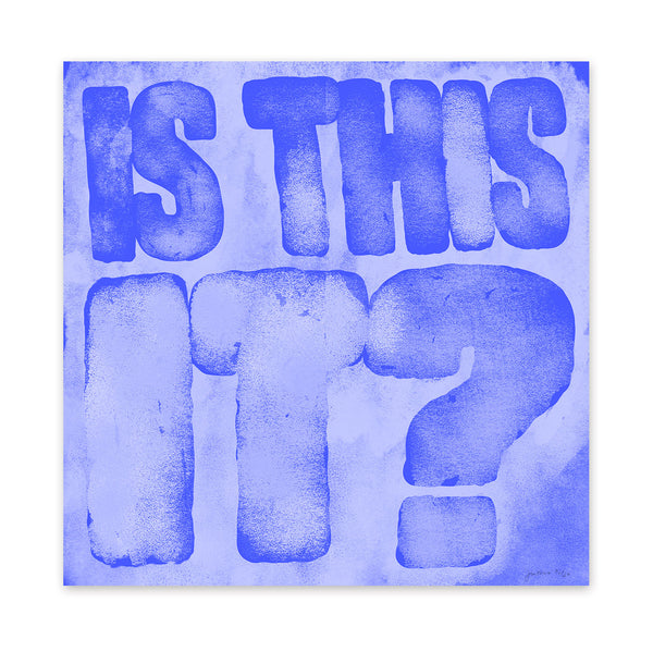 Is This It? FineArt Print