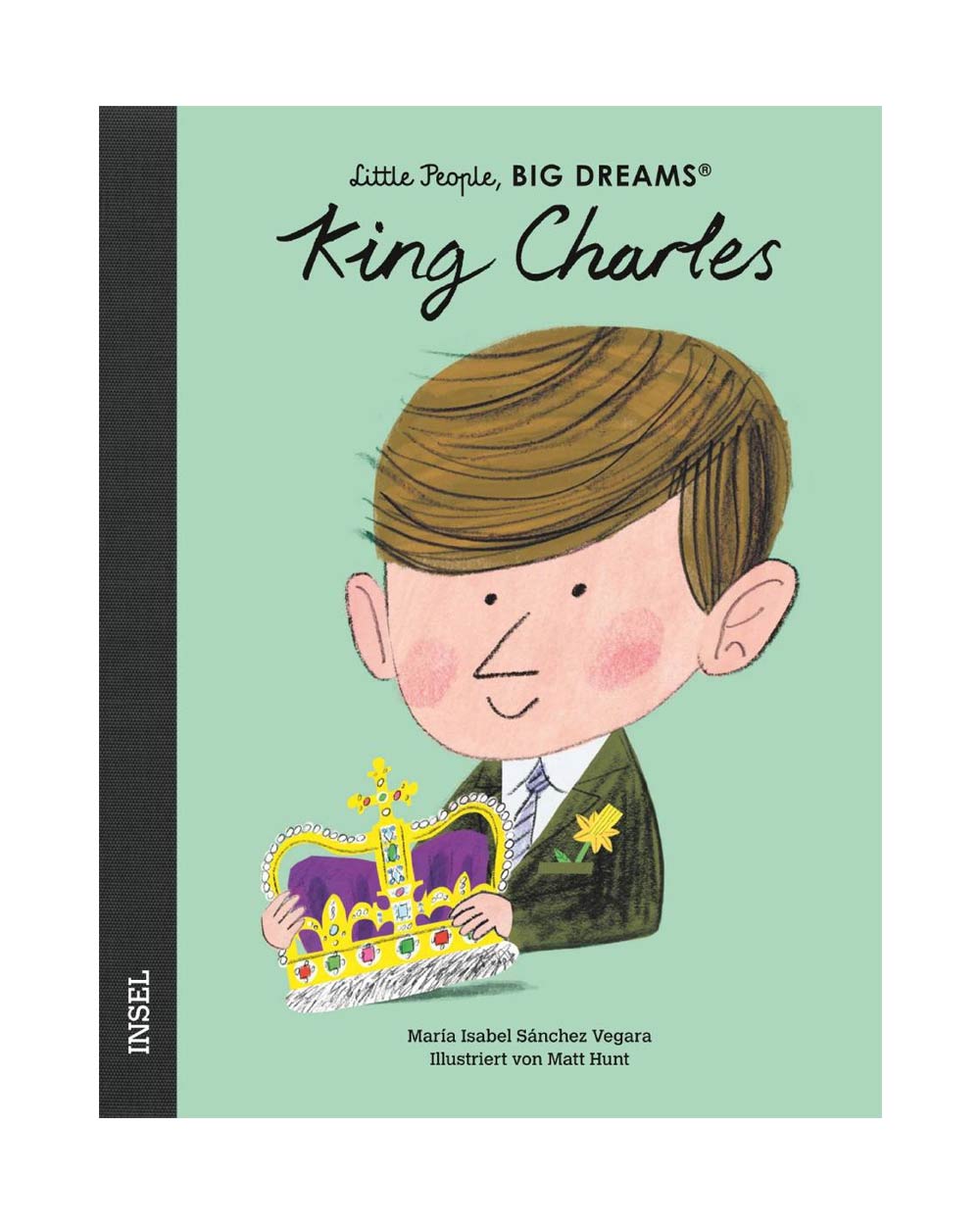 Little People, BIG DREAMS - King Charles