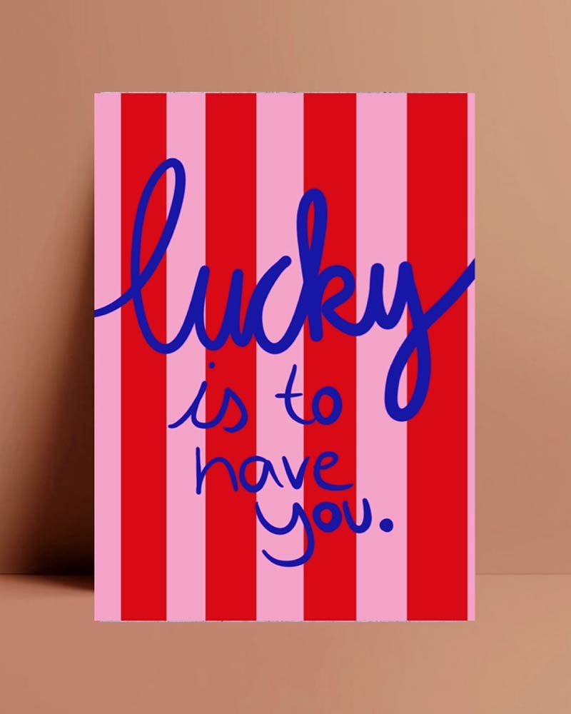 Lucky is to have you Postkarte