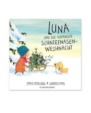 Luna und die allerbeste Schniefnasen-Weihnacht