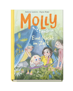 Molly mittendrin - Eine Nacht im Zelt