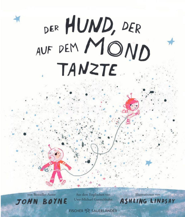Der Hund der auf dem Mond tanzte