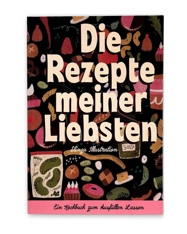 Slinga Die Rezepte meiner Liebsten Hardcover