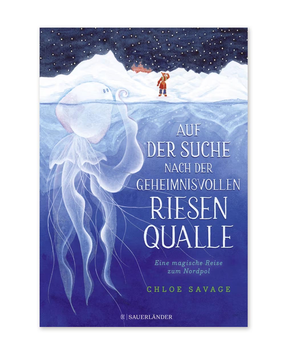 Buchcover Auf der Suche nach der geheimnisvollen Riesenqualle zeigt einen Forscher auf Eisscholle und riesige Qualle im Wasser, ideal für abenteuerlustige Kinder.