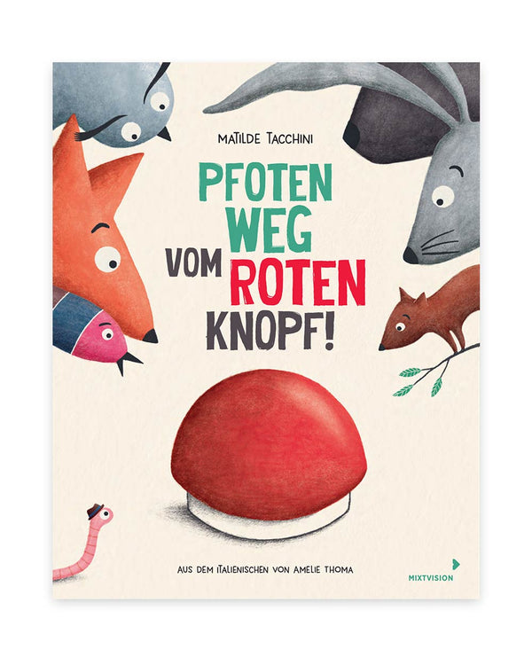 Pfoten weg vom roten Knopf!