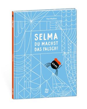 Selma, du machst das falsch!