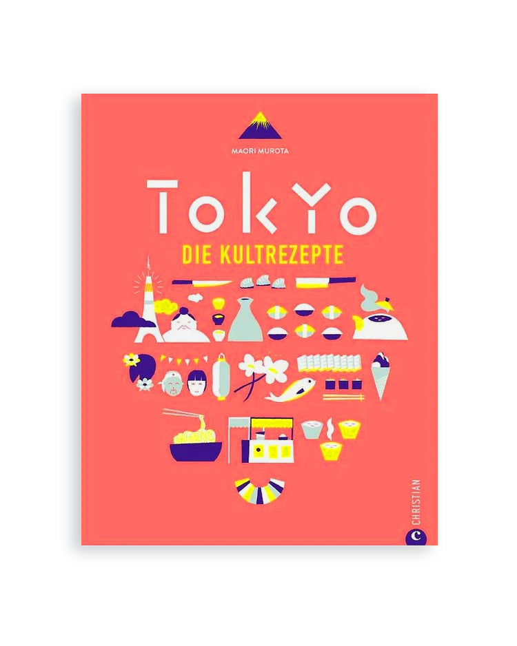 Tokio - Die Kultrezepte